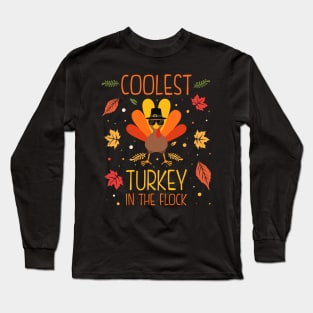 Coolest Turkey In The Flock Long Sleeve T-Shirt